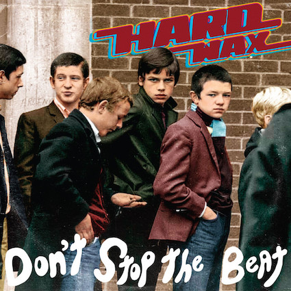 Hard Wax : Don't stop the beat LP LP